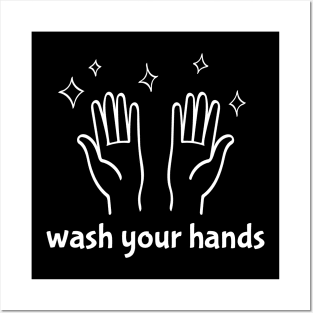 Wash Your Hands Posters and Art